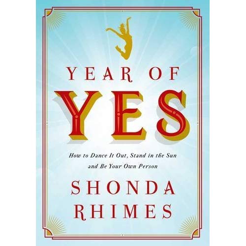 The Year of Yes Shonda Rhimes